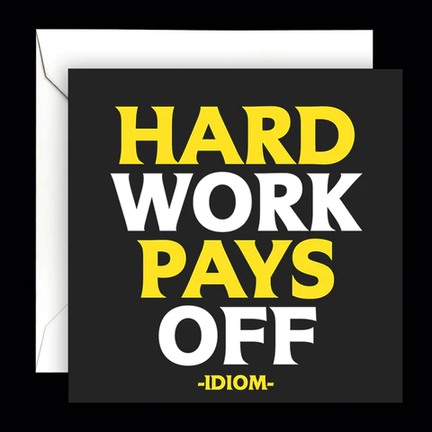 Hard Work Greeting Card